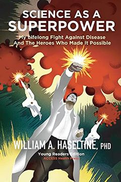 portada Science as a Superpower: My Lifelong Fight Against Disease and the Heroes who Made it Possible (en Inglés)