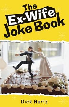 portada The Ex-Wife Joke Book (en Inglés)