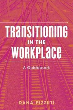 portada Transitioning in the Workplace: A Guid (en Inglés)