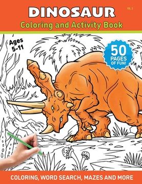 portada Dinosaur - Coloring and Activity Book - Volume 3: A Coloring Book for Kids and Adults (en Inglés)
