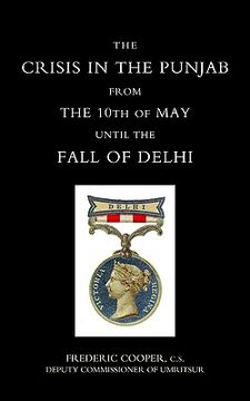 portada crisis in the punjab from the 10th of may until the fall of delhi (1857) (en Inglés)