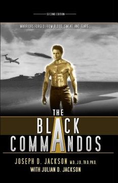 portada The Black Commandos: Warriors Forged from Blood, Sweat, and Tears...