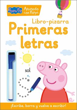 portada Primeras Letras (Libro-Pizarra) (Peppa Pig. Cuaderno de Actividades): Escribe, Borra y Vuelve a Escribir! (in Spanish)