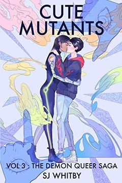 portada Cute Mutants vol 3: The Demon Queer Saga (en Inglés)