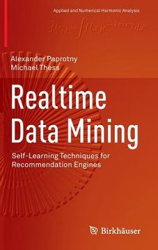 portada Realtime Data Mining: Self-Learning Techniques for Recommendation Engines (in English)