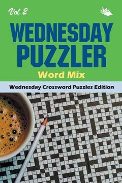 portada Wednesday Puzzler Word Mix Vol 2: Wednesday Crossword Puzzles Edition (en Inglés)