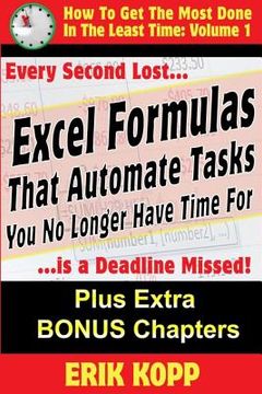 portada Excel Formulas That Automate Tasks You No Longer Have Time For: How To Get The Most Done In The Least Time Book 1 (en Inglés)