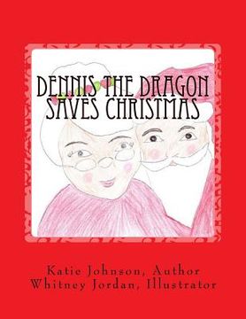 portada Dennis the Dragon Saves Christmas (en Inglés)