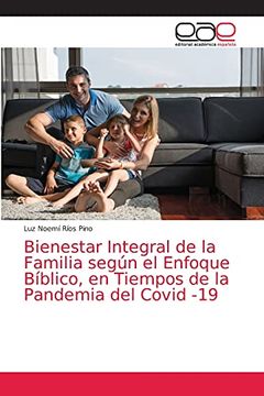 portada Bienestar Integral de la Familia Según el Enfoque Bíblico, en Tiempos de la Pandemia del Covid -19
