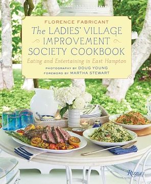 portada The Ladies' Village Improvement Society Cookbook: Eating and Entertaining in East Hampton (en Inglés)