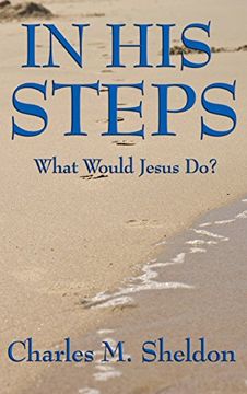 portada In His Steps: What Would Jesus Do?