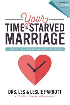 portada Your Time-Starved Marriage: How to Stay Connected at the Speed of Life (in English)