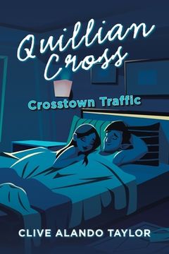 portada Quillian Cross: Crosstown Traffic (en Inglés)