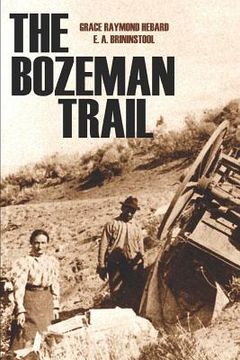 portada The Bozeman Trail (Annotated) (en Inglés)