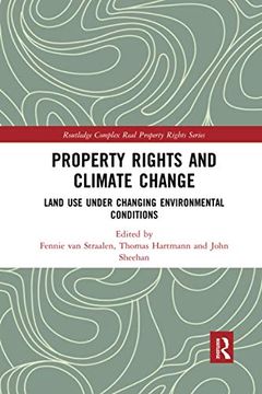 portada Property Rights and Climate Change: Land use Under Changing Environmental Conditions (Routledge Complex Real Property Rights Series) (en Inglés)