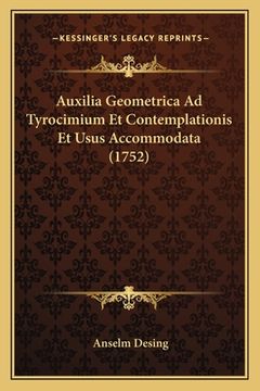 portada Auxilia Geometrica Ad Tyrocimium Et Contemplationis Et Usus Accommodata (1752) (en Alemán)