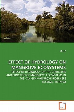 portada effect of hydrology on mangrove ecosystems (en Inglés)