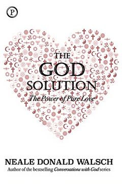 portada The god Solution: The Power of Pure Love (en Inglés)