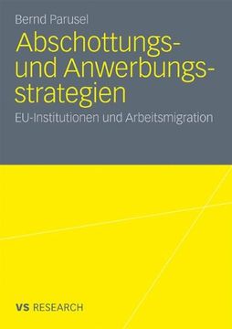 portada Abschottungs- und Anwerbungsstrategien: EU-Institutionen und Arbeitsmigration (German Edition) (en Alemán)