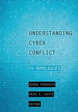 portada Understanding Cyber Conflict: Fourteen Analogies (en Inglés)