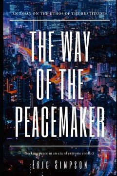 portada The Way of the Peacemaker (en Inglés)