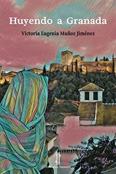 portada Huyendo a Granada: 9 (Cuarto Dorado) (in Spanish)