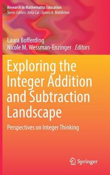 portada Exploring the Integer Addition and Subtraction Landscape: Perspectives on Integer Thinking (en Inglés)