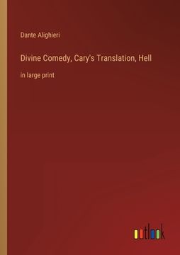 portada Divine Comedy, Cary's Translation, Hell: in large print (en Inglés)