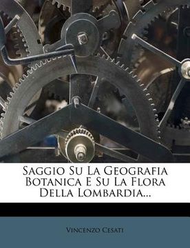 portada Saggio Su La Geografia Botanica E Su La Flora Della Lombardia... (en Italiano)
