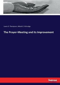 portada The Prayer-Meeting and its Improvement (en Inglés)