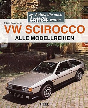 portada Vw Scirocco: Autos, die Noch Typen Waren (en Alemán)