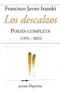 portada Los Descalzos. Poesia Completa (1976-2023)