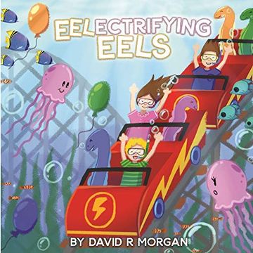 portada Eel-Ectrifying Eels (in English)