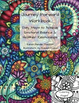 portada Journey Forward Workbook: Daily Steps to Achieve Emotional Balance & Healthier Relationships (in English)