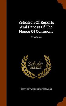 portada Selection Of Reports And Papers Of The House Of Commons: Population (en Inglés)