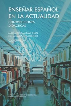 portada Enseñar Español en la Actualidad: Contribuciones Didácticas (Investigação)