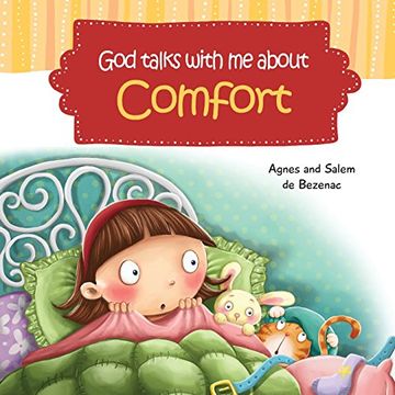 portada God Talks With Me About Comfort: Facing My Fears at Bedtime: Volume 5