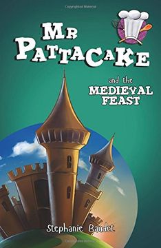 portada Mr Pattacake and the Medieval Feast