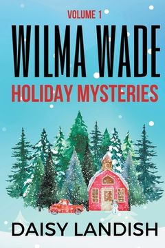 portada Wilma Wade Holiday Mysteries (en Inglés)