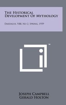 portada the historical development of mythology: daedalus, v88, no 2, spring, 1959