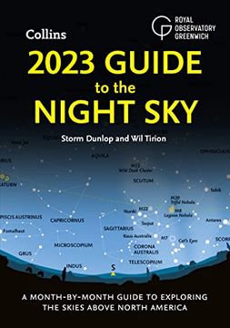 portada 2023 Guide to the Night sky - North America Edition: A Month-By-Month Guide to Exploring the Skies Above North America 