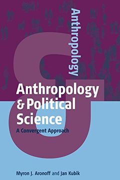 portada Anthropology and Political Science: A Convergent Approach (en Inglés)