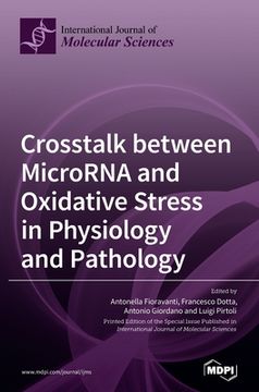 portada Crosstalk between MicroRNA and Oxidative Stress in Physiology and Pathology (en Inglés)
