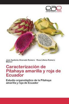 portada Caracterización de Pitahaya amarilla y roja de Ecuador