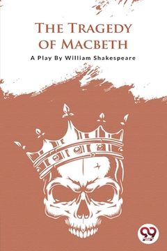 portada The Tragedy Of Macbeth (en Inglés)