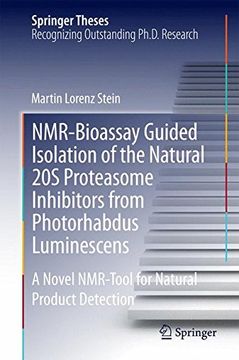 portada NMR-Bioassay Guided Isolation of the Natural 20S Proteasome Inhibitors from Photorhabdus Luminescens: A Novel NMR-Tool for Natural Product Detection (Springer Theses)
