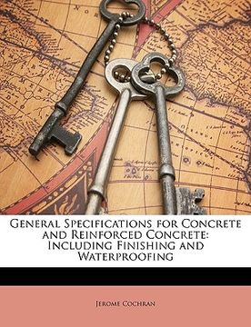 portada general specifications for concrete and reinforced concrete: including finishing and waterproofing