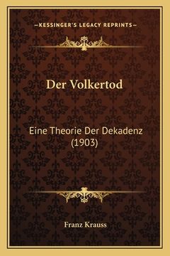 portada Der Volkertod: Eine Theorie Der Dekadenz (1903) (in German)