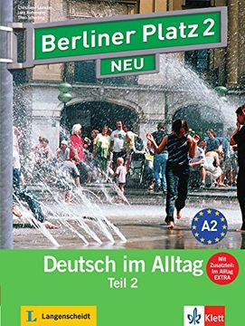 portada Berliner Platz 2 NEU in Teilbänden - Lehr- und Arbeitsbuch 2, Teil 2 mit Audio-CD und "Im Alltag EXTRA": Deutsch im Alltag (en Alemán)