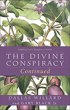 portada The Divine Conspiracy Continued: Fulfilling God's Kingdom on Earth (en Inglés)